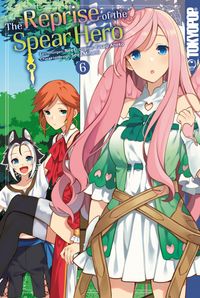 Produktbild: The Reprise of the Spear Hero, Band 06
