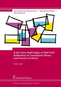 Produktbild: Is the Glass Half Empty or Half Full? Reflections on Translation Theory and Practice in Brazil