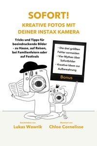 Produktbild: Sofort! Kreative Fotos mit deiner Instax-Kamera