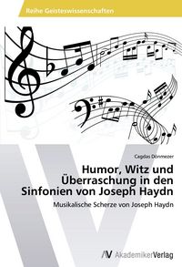 Produktbild: Humor, Witz und &Uuml;berraschung in den Sinfonien von Joseph Haydn
