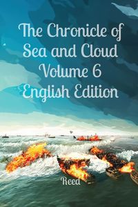 Produktbild: The Chronicle of Sea and Cloud Volume 6 English Edition