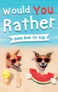 Produktbild: Would You Rather Book for Kids