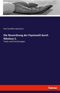 Produktbild: Die Neuordnung der Papstwahl durch Nikolaus ii.