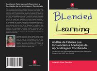 Produktbild: An&aacute;lise de Fatores que Influenciam a Aceita&ccedil;&atilde;o da Aprendizagem Combinada