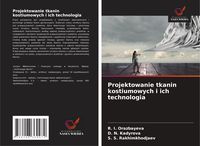 Produktbild: Projektowanie tkanin kostiumowych i ich technologia