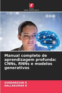 Produktbild: Manual completo de aprendizagem profunda: CNNs, RNNs e modelos generativos