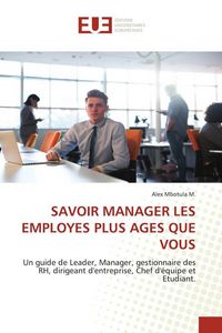 Produktbild: Savoir Manager Les Employes Plus Ages Que Vous