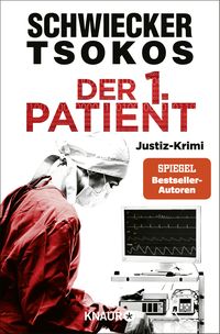 Der 1. Patient von Florian Schwiecker