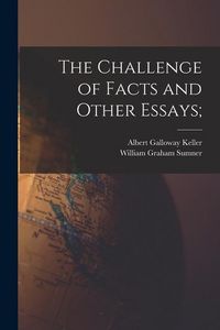 Produktbild: The Challenge of Facts and Other Essays;