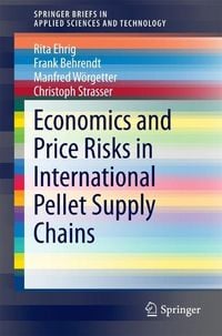 Produktbild: Economics and Price Risks in International Pellet Supply Chains