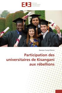 Produktbild: Participation des universitaires de Kisangani aux r&eacute;bellions
