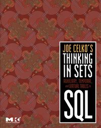 Produktbild: Joe Celko's Thinking in Sets: Auxiliary, Temporal, and Virtual Tables in SQL