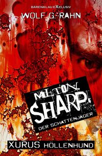 Produktbild: Milton Sharp, der Schattenj&auml;ger - Xurus H&ouml;llenhund