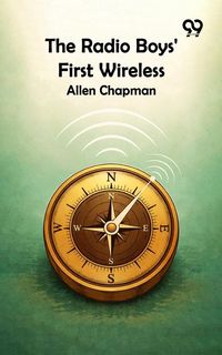 Produktbild: Radio Boys' First Wireless
