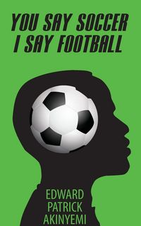 Produktbild: You Say Soccer, I Say Football