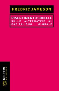 Produktbild: Risentimento sociale. Sulle alternative al capitalismo globale