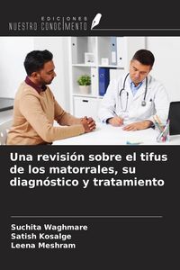 Produktbild: Una revisi&oacute;n sobre el tifus de los matorrales, su diagn&oacute;stico y tratamiento
