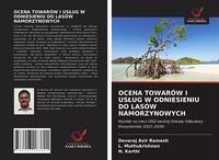 Produktbild: Ocena Towar&oacute;w I Us&iquest;ug W Odniesieniu Do Las&oacute;w Namorzynowych