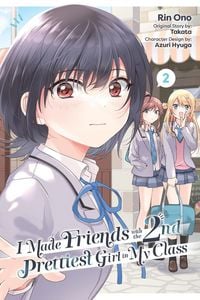 Produktbild: I Made Friends with the Second Prettiest Girl in My Class, Vol. 2