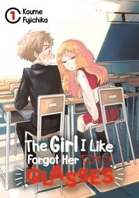 Produktbild: The Girl I Like Forgot Her Glasses &ndash; Band 01 (deutsche Ausgabe)