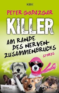 Bild vom Artikel Killer am Rande des Nervenzusammenbruchs vom Autor Peter Godazgar