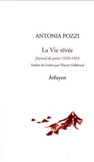 Produktbild: La vie r&ecirc;v&eacute;e : journal de po&eacute;sie 1929-1933