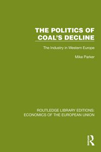 Produktbild: The Politics of Coal's Decline