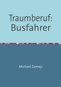 Produktbild: Traumberuf: Busfahrer