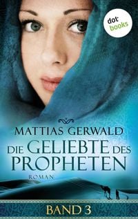 Produktbild: Die Geliebte des Propheten - Band 3