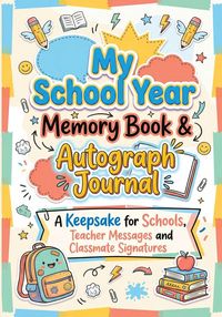 Produktbild: My School Year Memory Book & Autograph Journal