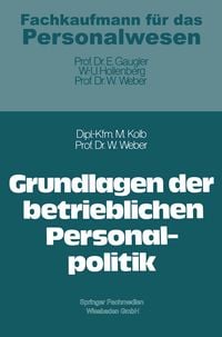 Bild vom Artikel Grundlagen der betrieblichen Personalpolitik vom Autor Meinulf Kolb