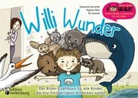 Bild vom Artikel Willi Wunder - Das Bilder-Erzählbuch für alle Kinder, die ihre Einzigartigkeit entdecken wollen vom Autor Susanne Sommer