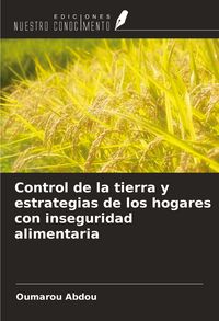 Produktbild: Control de la tierra y estrategias de los hogares con inseguridad alimentaria