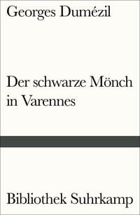 Produktbild: Der schwarze M&ouml;nch in Varennes. Nostradamische Posse und Divertissement &uuml;ber die letzten Worte des Sokrates