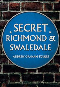 Produktbild: Stables, A: Secret Richmond & Swaledale