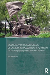 Produktbild: Moscow and the Emergence of Communist Power in China, 1925-30