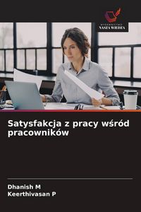 Produktbild: Satysfakcja z pracy w&iquest;r&oacute;d pracownik&oacute;w