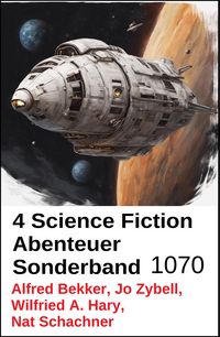 Produktbild: 4 Science Fiction Abenteuer Sonderband 1070
