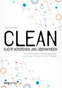 Produktbild: Clean - Sucht verstehen und &uuml;berwinden