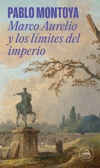 Produktbild: Marco Aurelio Y Los L&iacute;mites del Imperio / Marcus Aurelius and the Limits of the Empire