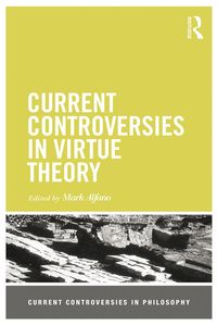 Produktbild: Current Controversies in Virtue Theory