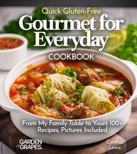 Produktbild: Quick Gluten-Free Gourmet for Everyday Cookbook