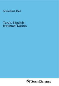 Produktbild: Tarub, Bagdads ber&uuml;hmte K&ouml;chin