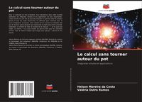Produktbild: Le calcul sans tourner autour du pot