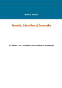 Produktbild: Prosodie, intonation et Grammaire