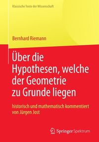 Produktbild: Bernhard Riemann "&Uuml;ber die Hypothesen, welche der Geometrie zu Grunde liegen"