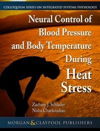 Produktbild: Neural Control of Blood Pressure and Body Temperature During Heat Stress