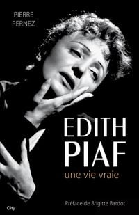 Produktbild: Edith Piaf, une vie vraie