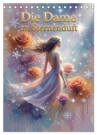 Produktbild: Die Dame im Sternenduft (Tischkalender 2027 DIN A5 hoch), CALVENDO Monatskalender