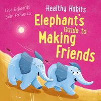 Produktbild: Healthy Habits: Elephant's Guide to Making Friends